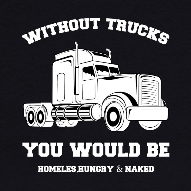 Without Trucks You Would Be, Homeles, Hungry & Naked by Oiyo